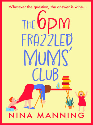 cover image of The 6pm Frazzled Mums' Club